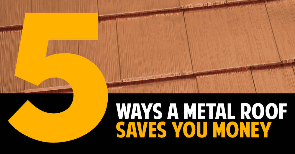 5 ways a metal roof saves you money